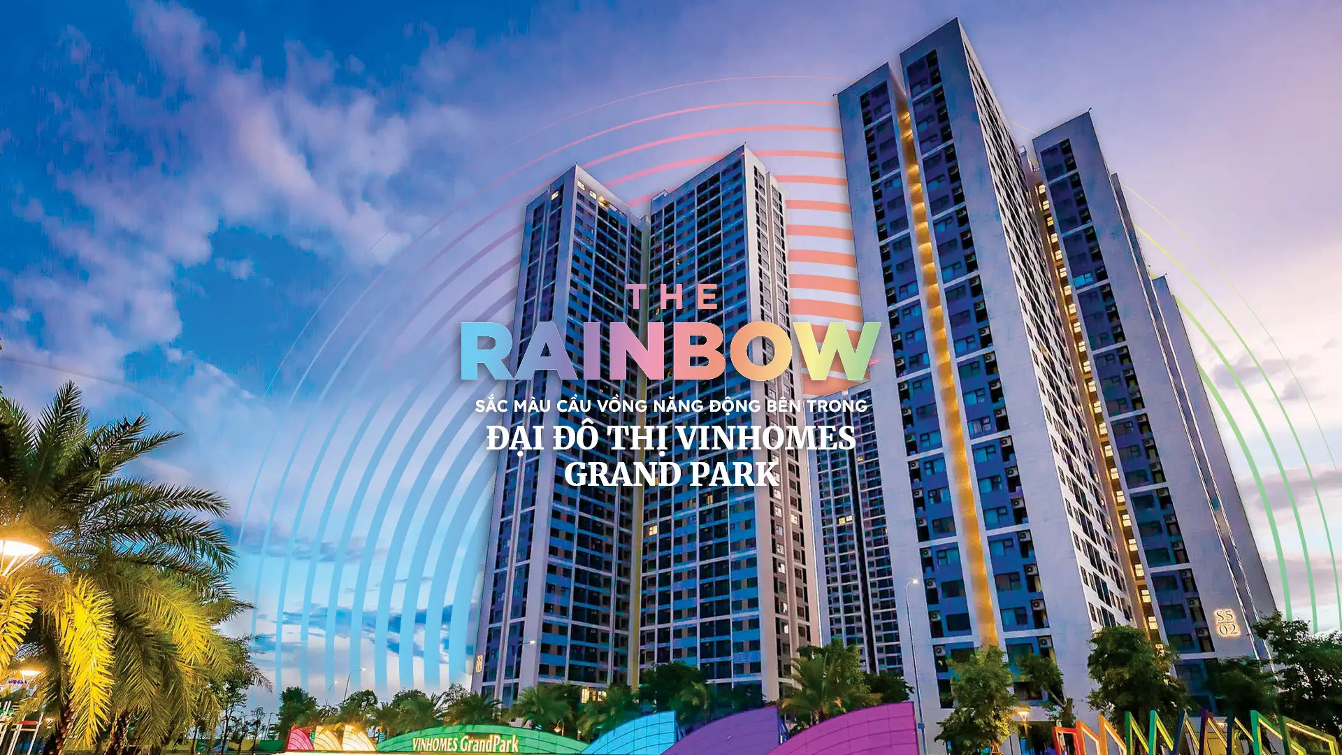 phân khu The Rainbow – Vinhome Grand Park