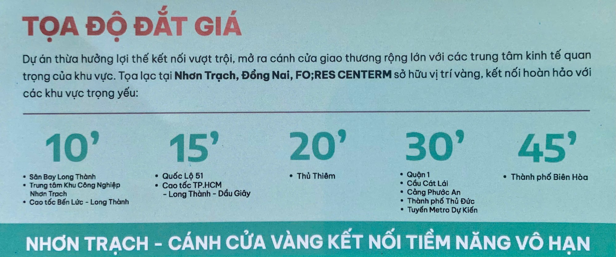 Vị trí này càng ấn tượng hơn nữa khi Fores Center Nhơn Trạch